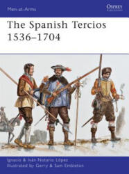 Spanish Tercios 1536-1704 - Ignacio Lopez (2012)