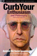 Curb Your Enthusiasm and Philosophy - Mark Ralkowski (2012)
