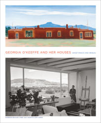 Georgia O'Keeffe and Her Houses: Ghost Ranch and Abiquiu (2012)