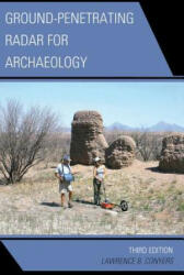 Ground-Penetrating Radar for Archaeology - Lawrence B. Conyers (ISBN: 9780759123489)