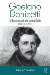 Gaetano Donizetti - James P. Cassaro (ISBN: 9780415994668)