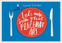 Let's Make Some Great Placemat Art - Marion Deuchars (2012)