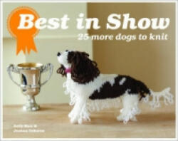 Best In Show: 25 more dogs to knit - Sally Muir (2012)