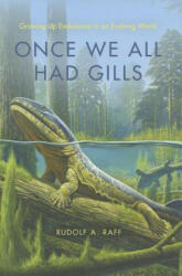 Once We All Had Gills - Rudolf A. Raff (ISBN: 9780253002358)