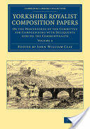 Yorkshire Royalist Composition Papers (ISBN: 9781108058728)