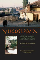 Yugoslavia - Dennison Ivan Rusinow (ISBN: 9780822960102)