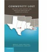Community Lost: The State, Civil Society, and Displaced Survivors of Hurricane Katrina - Ronald J. Angel, Holly Bell, Julie Beausoleil, Laura Lein (ISBN: 9780521176163)