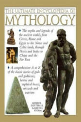 Ultimate Encyclopedia of Mythology - Arthur Cotterell (2012)