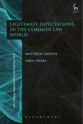Legitimate Expectations in the Common Law World (ISBN: 9781849467780)