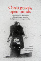 Open Graves, Open Minds - Sam George, Bill Hughes (ISBN: 9781784993627)