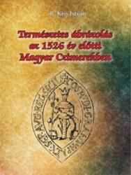 Természetes ábrázolás az 1526. év előtti magyar czimerekben (ISBN: 9786155242267)