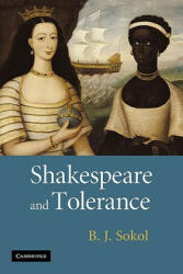 Shakespeare and Tolerance - B. J. Sokol (ISBN: 9780521182867)