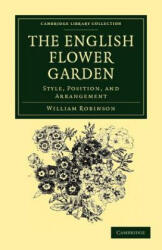 English Flower Garden - William Robinson (ISBN: 9781108037129)
