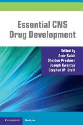 Essential CNS Drug Development - Amir Kalali, Sheldon Preskorn, Joseph Kwentus, Stephen M. Stahl (ISBN: 9780521766067)