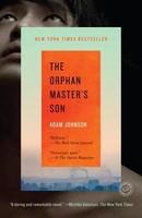 Orphan Master's Son - Adam Johnson (2012)