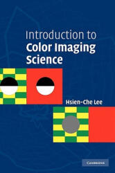 Introduction to Color Imaging Science - Hsien-Che Lee (ISBN: 9780521843881)