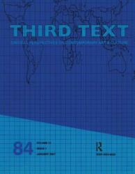 Third Text: Critical Perspectives on Contemporary Art & Culture (ISBN: 9780415441179)