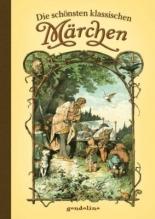 Alexander Zick (Illustrator): Die schönsten klassischen Märchen (2012)