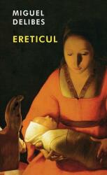 Ereticul (ISBN: 9786069318270)
