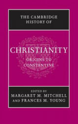 Cambridge History of Christianity - Margaret M. Mitchell, Frances M. Young (ISBN: 9781107423619)