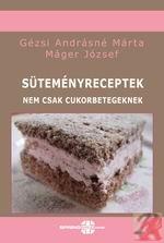 SÜTEMÉNYRECEPTEK NEM CSAK CUKORBETEGEKNEK (ISBN: 9786155166280)