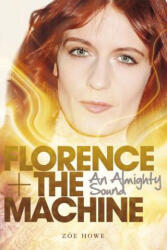 Florence + the Machine - Zoe Howe (2012)