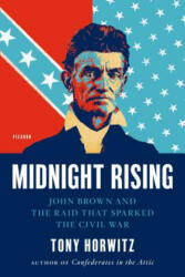 Midnight Rising - Tony Horwitz (2012)