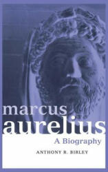 Marcus Aurelius - Anthony R. Birley (ISBN: 9781138139503)