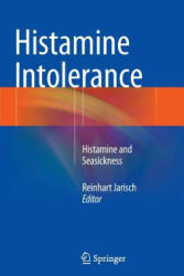 Histamine Intolerance - Reinhart Jarisch (ISBN: 9783662513309)