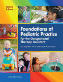Foundations of Pediatric Practice for the Occupational Therapy Assistant (ISBN: 9781630911249)