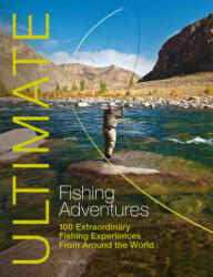 Ultimate Fishing Adventures - Henry Gilbey (2012)
