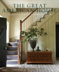 Great American House - Gil Schafer (2012)