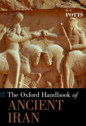 Oxford Handbook of Ancient Iran - D. T. Potts (ISBN: 9780190668662)