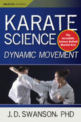 Karate Science - J. D. Swanson, Sam Nigro (ISBN: 9781594394591)