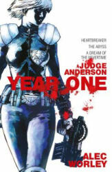 Judge Anderson: Year One - Alec Worley (ISBN: 9781781085554)