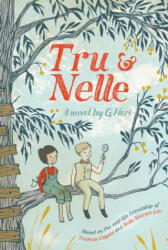 Tru & Nelle - G. Neri (ISBN: 9781328740953)