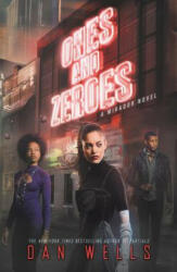 Ones and Zeroes - Dan Wells (ISBN: 9780062347916)