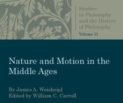 Nature and Motion in the Middle Age (ISBN: 9780813230948)