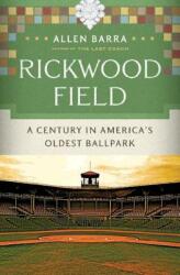 Rickwood Field: A Century in America's Oldest Ballpark (ISBN: 9780393069334)