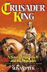 Crusader King - Susan Peek, Colleen Hammond (ISBN: 9780895557605)