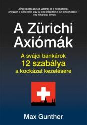 A Zürichi Axiómák (2012)
