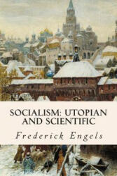 Socialism: Utopian and Scientific - Frederick Engels, Edward Aveling (ISBN: 9781514132234)