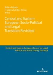 Central and Eastern European Socio-Political and Legal Transition Revisited (ISBN: 9783631727614)