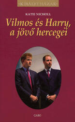 Vilmos és Harry, a jövő hercegei (2012)