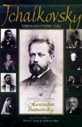 Tchaikovsky through Others' Eyes - Alexander Poznansky (ISBN: 9780253335456)
