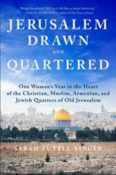 Jerusalem, Drawn and Quartered - Sarah Tuttle-Singer (ISBN: 9781510724891)