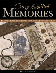 Crazy Quilted Memories - Brian Haggard (2011)