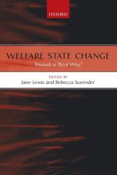 Welfare State Change: Towards a Third Way? (ISBN: 9780199266739)