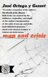 Man and Crisis - José Ortega y Gasset (ISBN: 9780393001211)