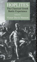 Hoplites - Victor Davis Hanson (ISBN: 9781138131170)